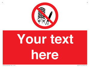 Custom prohibition Do not set off fireworks